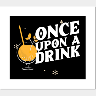 Once Upon a Drink Posters and Art